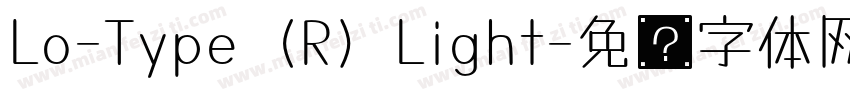 Lo-Type (R) Light字体转换